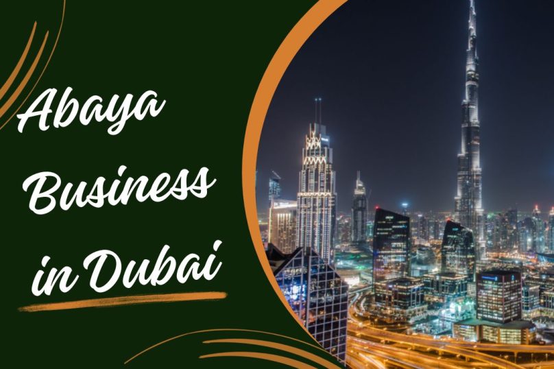 How to start an Abaya Business in Dubai, UAE - Breeza