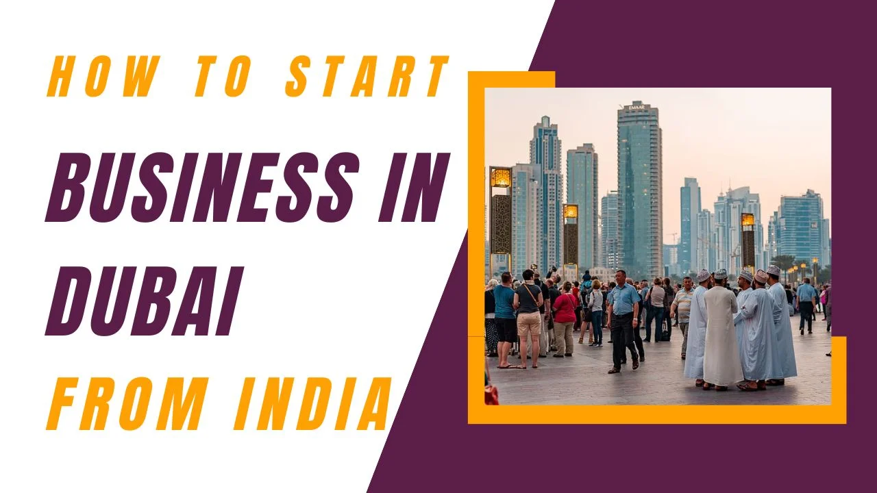 How to start a business in Dubai from India